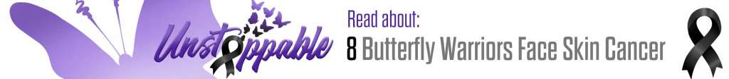 Ustoppable-Skin-Cancer-Awareness-Butterfly-Warriors