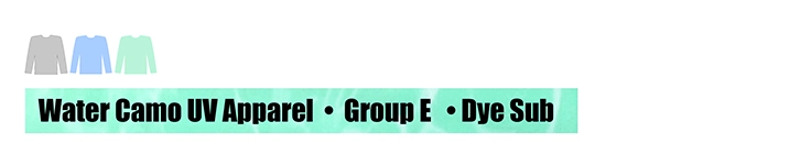Click to see water camo UV apparel Group E